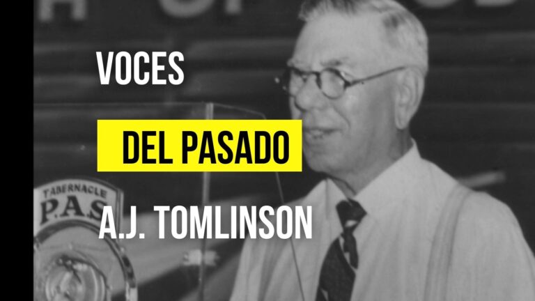 Voces del Pasado: Obispo A.J. Tomlinson (1943)