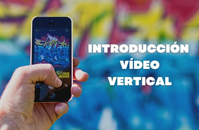 Introducción al Video Vertical
